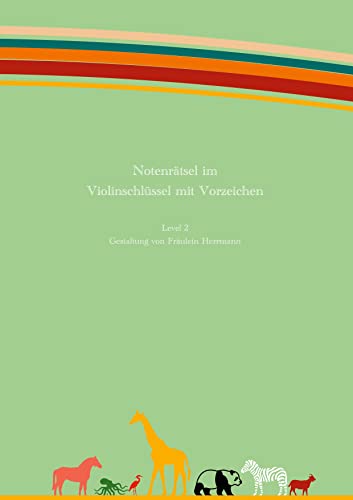 Notenrätsel im Violinschlüssel mit Vorzeichen: Level 2 von Books on Demand