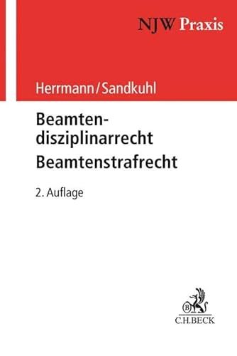 Beamtendisziplinarrecht - Beamtenstrafrecht (NJW-Praxis, Band 91)
