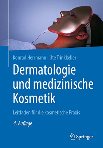 Dermatologie und medizinische Kosmetik: Leitfaden für die kosmetische Praxis von Springer