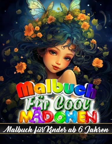 Malbuch für coole mädchen: Ein Malbuch voller Inspiration für kreative Mädchen – Ausmalspaß mit trendigen Outfits und modischen Designs