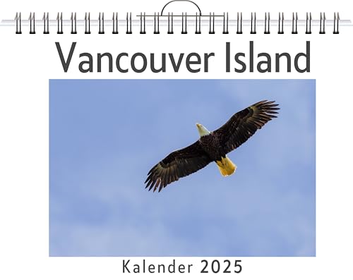 Vancouver Island - (Wandkalender 2025, Kalender DIN A4 quer, Monatskalender im Querformat mit Kalendarium, das perfekte Geschenk) von FlipFlop