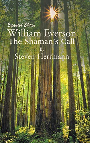 William Everson: The Shaman's Call: Expanded Edition