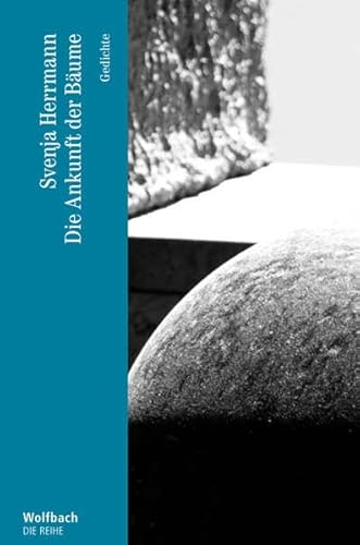 Die Ankunft der Bäume (Die Reihe): Gedichte