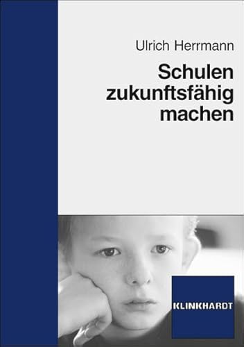 Schulen zukunftsfähig machen