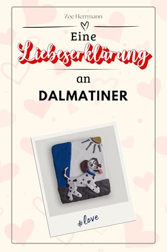 Eine Liebeserklärung an Dalmatiner - Die große Hommage - das perfekte Geschenk für Weihnachten und Geburtstag und jeden Anlass von FlipFlop
