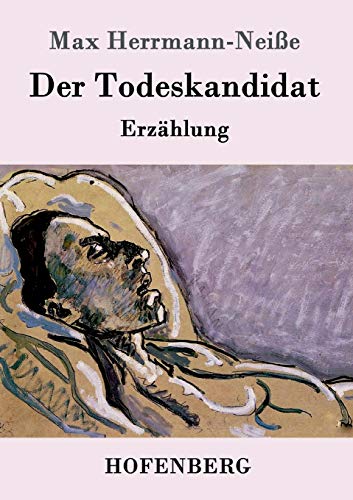 Der Todeskandidat: Erzählung