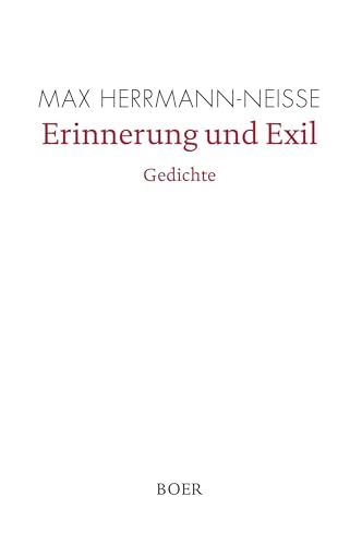 Erinnerung und Exil - Gedichte: Mit einem Nachwort von Stefan Zweig Erinnerung und Exil - Gedichte: Mit einem Nachwort von Stefan Zweig