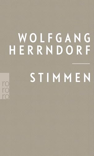 Stimmen: Texte, die bleiben sollten Stimmen: Texte, die bleiben sollten von Rowohlt