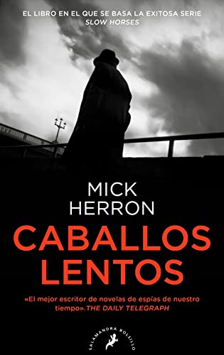 Caballos lentos (Serie Jackson Lamb 1) (Salamandra Narrativa, Band 1) von EDICIONES SALAMANDRA