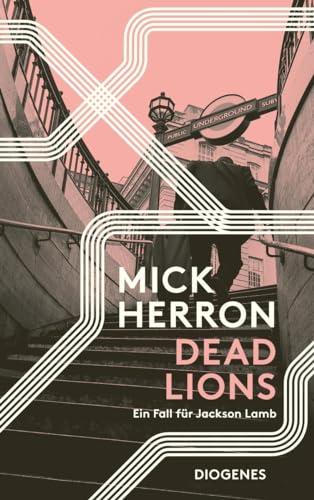 Dead Lions: Ein Fall für Jackson Lamb (detebe)