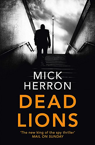 Dead Lions: Slough House Thriller 2