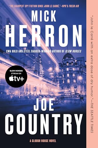 Joe Country: The Sixth Book in the Series Behind Slow Horses, an Apple Original Series Now St Reaming on Apple Tv+ (Slough House)