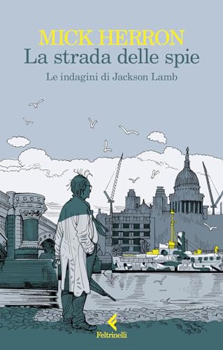 La strada delle spie. Le indagini di Jackson Lamb (I narratori)