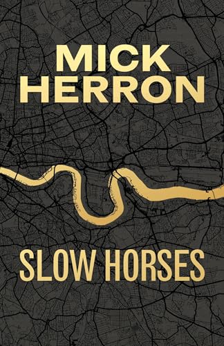 Slow Horses: Limited Special Anniversary Edition from ‘Britain’s greatest living thriller writer’ (Slough House Thriller) von Baskerville