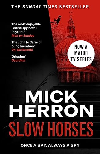 Slow Horses: The bestselling thrillers that inspired the hit Apple TV+ show Slow Horses (Slough House Thriller 1) von Hodder & Stoughton