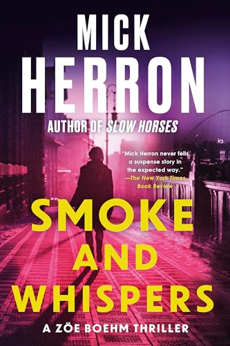 Smoke and Whispers (The Zöe Boehm Thrillers, Band 4)