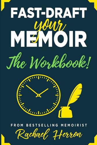 Fast-Draft Your Memoir: The Workbook