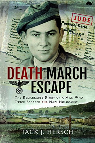 Death March Escape: The Remarkable Story of a Man Who Twice Escaped the Nazi Holocaust von Pen and Sword Books