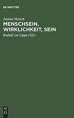 Menschsein, Wirklichkeit, Sein: Hrsg. v. Rudolf zur Lippe von Akademie Verlag GmbH