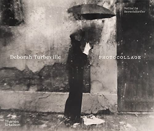 Deborah Turbeville: Photocollage von Thames & Hudson Ltd