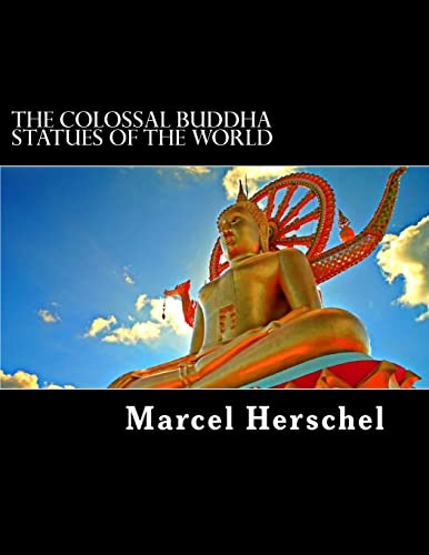 The Colossal Buddha Statues of the World