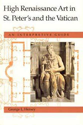 High Renaissance Art in St. Peter's and the Vatican: An Interpretive Guide von University of Chicago Press