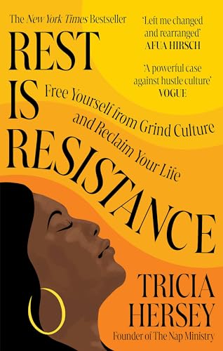 Rest Is Resistance: Free yourself from grind culture and reclaim your life von Aster