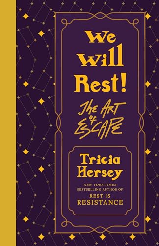 We Will Rest!: The Art of Escape (Rest Is Resistance, 2, Band 2) von LITTLE, BROWN