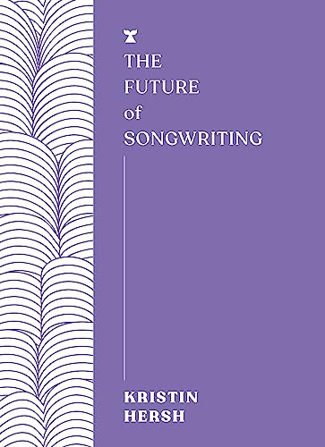 The Future of Songwriting (FUTURES) von Melville House UK
