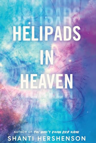 Helipads in Heaven