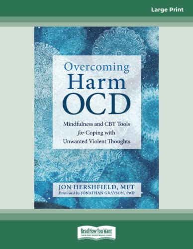 Overcoming Harm OCD: Mindfulness and CBT Tools for Coping with Unwanted Violent Thoughts