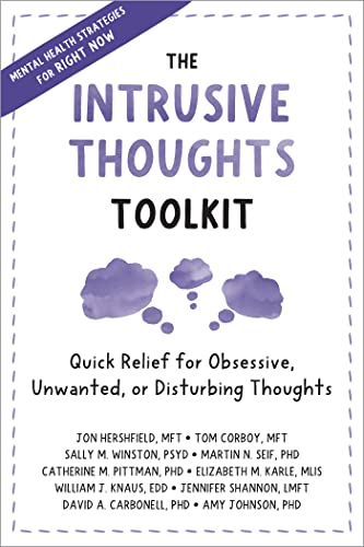 The Intrusive Thoughts Toolkit: Quick Relief for Obsessive, Unwanted, or Disturbing Thoughts von New Harbinger