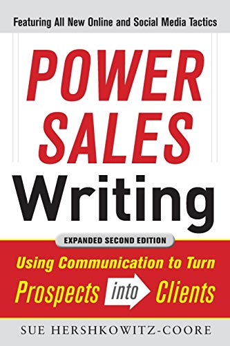 Power Sales Writing: Using Communication to Turn Prospects into Clients