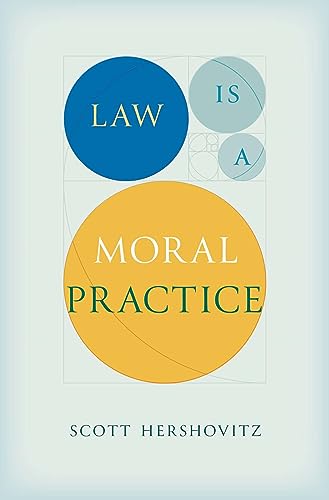 Law Is a Moral Practice von Harvard University Press