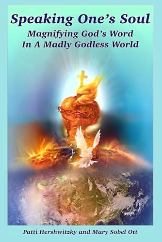 Speaking One’s Soul: Magnifying God’s Word in a Madly Godless World Speaking One’s Soul: Magnifying God’s Word in a Madly Godless World von En Route Books & Media
