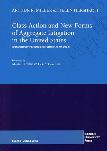 Class action and new forms of aggregate litigation in the Unites States Class action and new forms of aggregate litigation in the Unites States von EGEA
