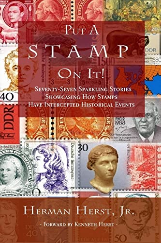 Put A Stamp On It!: Seventy-Seven Sparkling Stories Showcasing How Stamps Have Intercepted Historical Events Put A Stamp On It!: Seventy-Seven Sparkling Stories Showcasing How Stamps Have Intercepted Historical Events von Ingramcontent