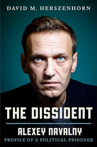 The Dissident: Alexey Navalny: Profile of a Political Prisoner