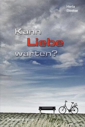 Kann Liebe warten?: Ostfriesland-Roman von Sker, Enno Verlag