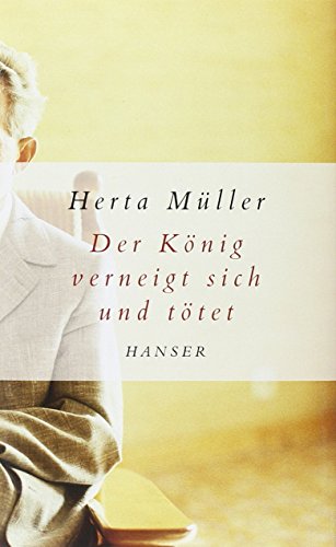 Der König verneigt sich und tötet Der König verneigt sich und tötet von Hanser