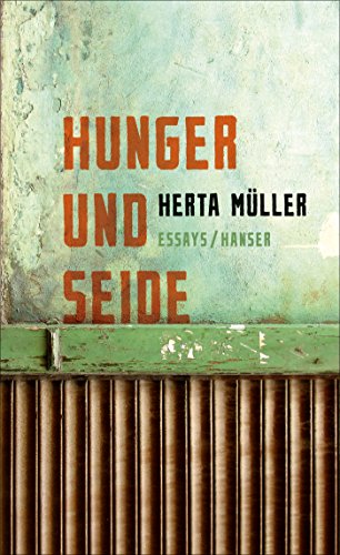 Hunger und Seide: Essays von Hanser