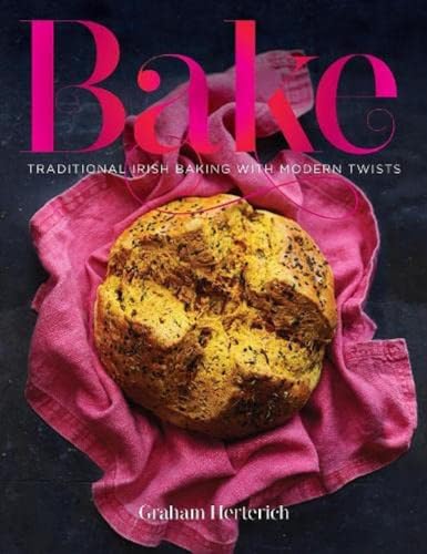 Bake: Traditional Irish Baking with Modern Twists von Nine Bean Rows