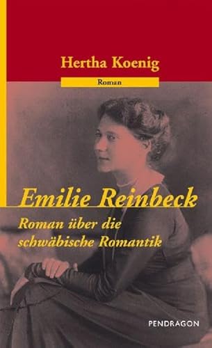Emilie Reinbeck: Roman über die schwäbische Romantik