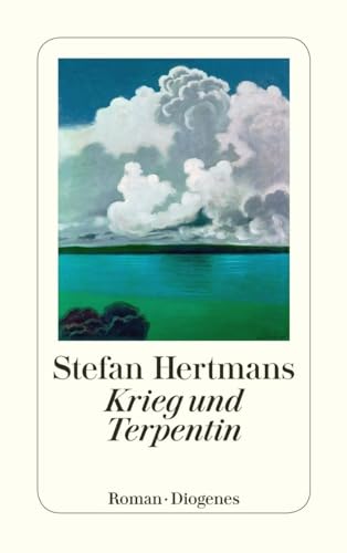 Krieg und Terpentin: Roman (detebe)