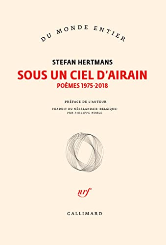 Sous un ciel d'airain: Poèmes 1975-2018