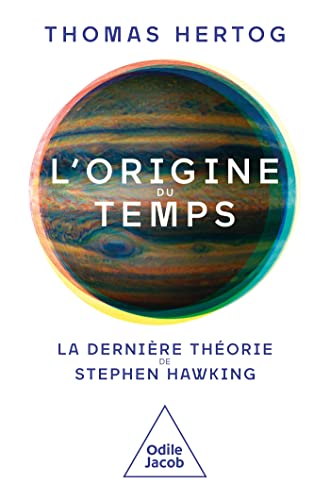 L'Origine du temps: La dernière théorie de Stephen Hawking von JACOB