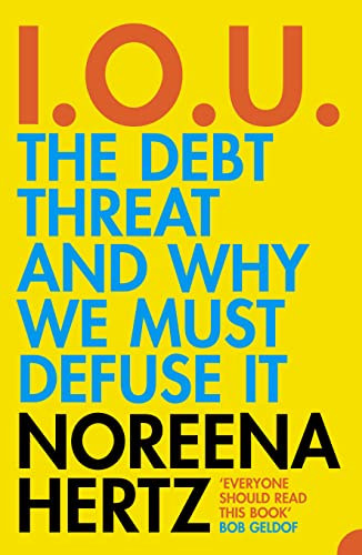 IOU: The Debt Threat and Why We Must Defuse It von Harper Perennial