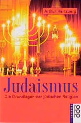 Judaismus: Die Grundlagen der jüdischen Religion