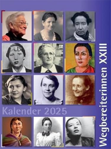 Kalender 2025: Wegbereiterinnen XXIII (Kalender: Wegbereiterinnen)