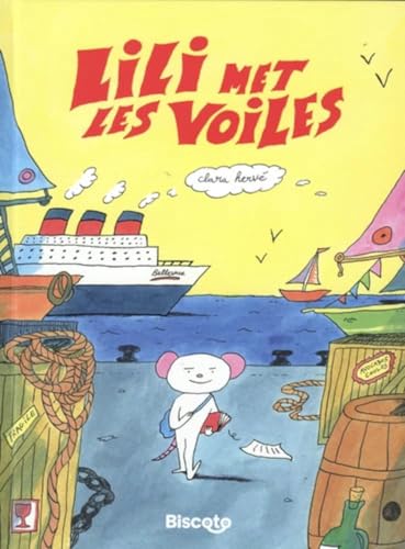 Lili met les voiles: L'aventure coûte que croûte